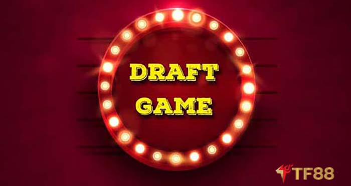 Cách chơi Game Draft trực tuyến Cách chơi Game Draft trực tuyến