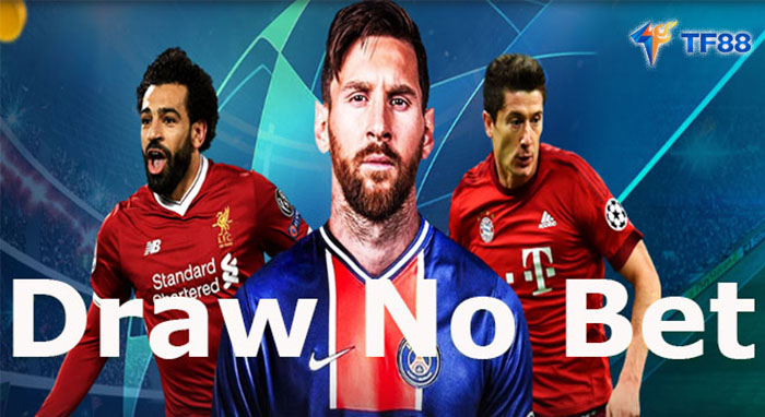 Kèo Draw No Bet Kèo Draw No Bet